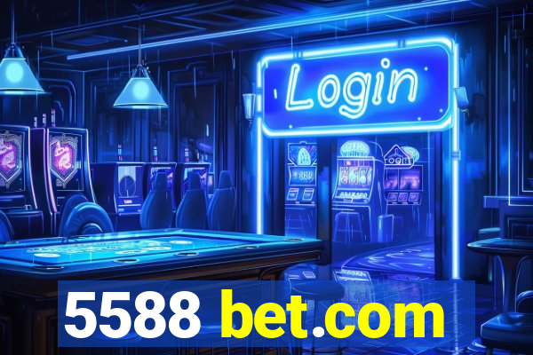 5588 bet.com